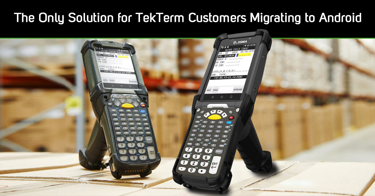 Migrate from TekTerm to Android with SmartTEK