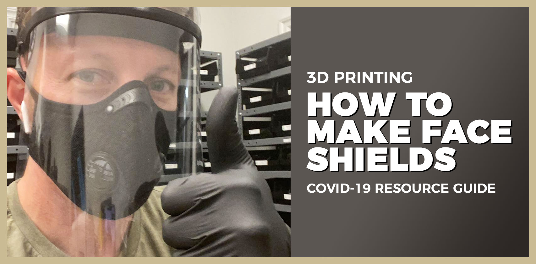 #COVID-19: Making Face Shields with 3D Printers